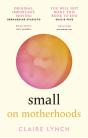 Small: On Motherhoods - Preview
