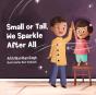 Small Or Tall, We Sparkle After All - Preview