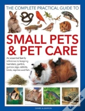 Capa do artigo Small Pets And Pet Care, The Complete Practical Guide To