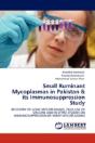 Small Ruminant Mycoplasmas In Pakistan & Its Immunosuppression Study - Preview