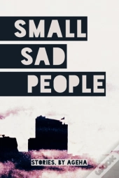 Small Sad People