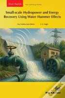 Small-Scale Hydropower And Energy Recovery Using Water Hammer Effect