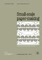 Small-Scale Paper-Making (Technology Series. Technical Memorandum No. 8) - Preview