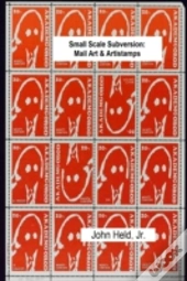 Small Scale Subversion: Mail Art & Artistamps