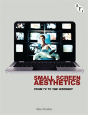Small Screen Aesthetics - Preview
