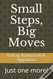 Small Steps, Big Moves