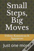Small Steps, Big Moves