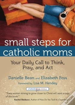 Capa do artigo Small Steps For Catholic Moms