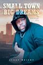 Small Town Big Dreams - Preview