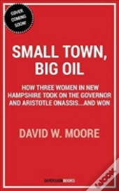 Small Town, Big Oil