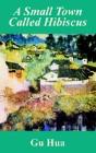 SMALL TOWN CALLED HIBISCUS, A - Preview