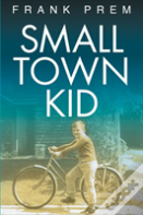 Small Town Kid