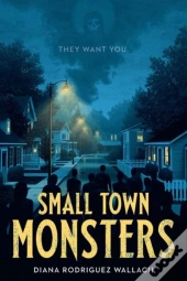 Small Town Monsters