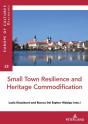 Small Town Resilience And Heritage Commodification - Preview