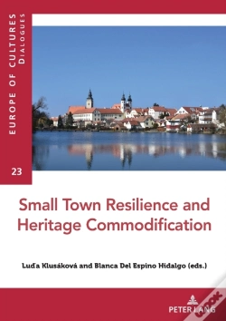 Capa do artigo Small Town Resilience And Heritage Commodification