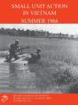 Small Unit Action In Vietnam Summer 1966 - Preview