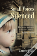 Small Voices Silenced