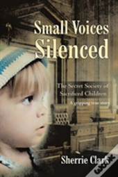 Small Voices Silenced