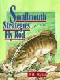 Smallmouth Strategies For The Fly Rod - Preview