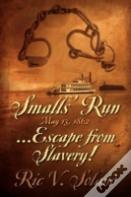 Smalls' Run ...May 13, 1862 ... Escape From Slavery!