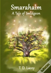 Smarahaim (A Tale Of Smidgeon)