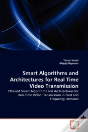 Capa do artigo Smart Algorithms And Architectures For Real Time Video Transmission