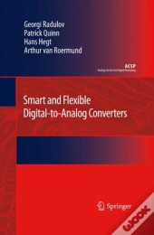 Smart And Flexible Digital-To-Analog Converters