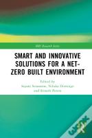 Smart And Innovative Solutions For A Net-Zero Built Environment