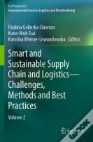 Smart And Sustainable Supply Chain And Logistics Â€” Challenges, Methods And Best Practices