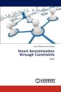 Smart Anonimization Through Constraints - Preview