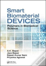 Smart Biomaterial Devices