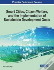 Smart Cities, Citizen Welfare, And The Implementation Of Sustainable Development Goals