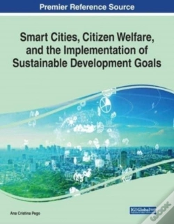 Capa do artigo Smart Cities, Citizen Welfare, And The Implementation Of Sustainable Development Goals