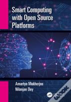 Smart Computing With Open Source Platforms