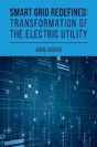 Smart Grid Redefined - Preview