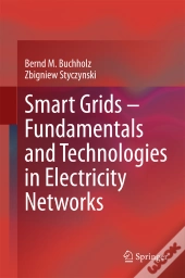 Smart Grids - Fundamentals And Technologies In Electricity Networks