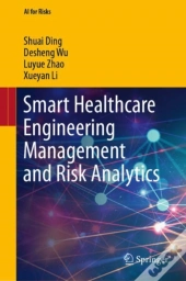 Smart Healthcare Engineering Management And Risk Analytics