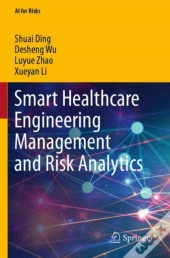 Smart Healthcare Engineering Management And Risk Analytics