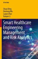 Smart Healthcare Engineering Management And Risk Analytics
