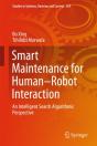 Smart Maintenance For Human-Robot Interaction - Preview