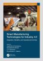 Smart Manufacturing Technologies For Industry 4.0 - Preview