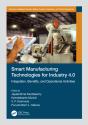 Smart Manufacturing Technologies For Industry 4.0 - Preview