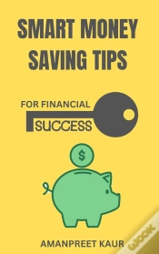 Capa do artigo Smart Money Saving Tips For Financial Success