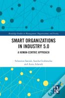 Smart Organizations In Industry 5.0