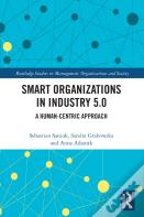 Smart Organizations In Industry 5.0