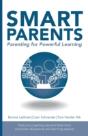 Smart Parents: Parenting For Powerful Learning - Preview