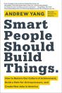Smart People Should Build Things - Preview