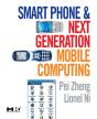 Smart Phone And Next Generation Mobile Computing - Preview