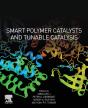 Smart Polymer Catalysts And Tunable Catalysis - Preview
