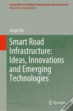 Capa do artigo Smart Road Infrastructure: Ideas, Innovations And Emerging Technologies